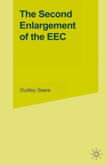 The Second Enlargement of the EEC : The Integration of Unequal Partners