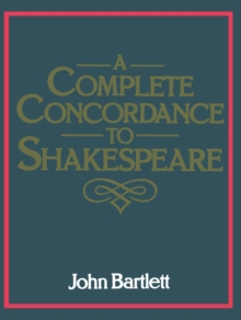 A Complete Concordance to Shakespeare