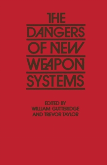 The Dangers of New Weapon Systems