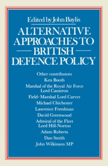 Alternative Approaches to British Defence Policy