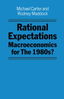 Rational Expectations : Macroeconomics for the 1980s?