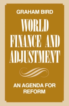 World Finance and Adjustment : An Agenda for Reform