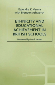 Ethnicity and Educational Achievement in British Schools