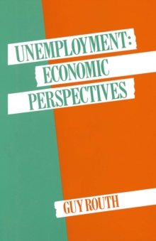 Unemployment : Economic Perspectives