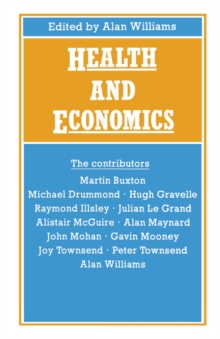 Health and Economics : Proceedings of Section F (Economics) of the British Association for the Advancement of Science, Bristol, 1986