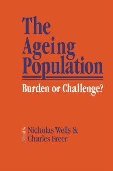 The Ageing Population : Burden or Challenge?