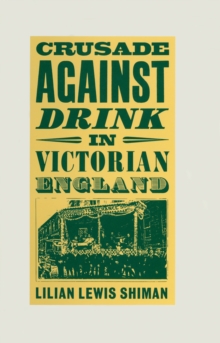 Crusade against Drink in Victorian England