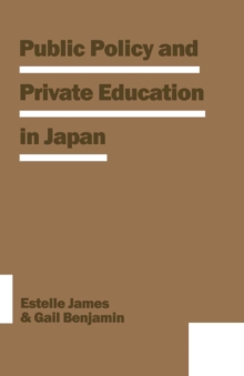 Public Policy and Private Education in Japan