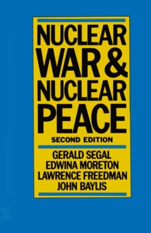 Nuclear War and Nuclear Peace