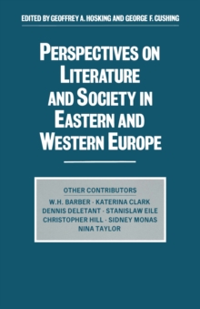 Perspectives on Literature and Society in Eastern and Western Europe