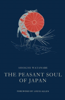 The Peasant Soul of Japan