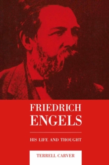 Friedrich Engels : His Life and Thought