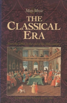 The Classical Era : Volume 5: From the 1740s to the end of the 18th Century