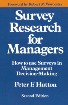 Survey Research for Managers : How to Use Surveys in Management Decision-making