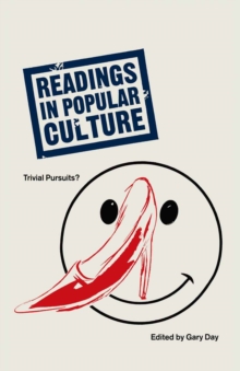 Readings In Popular Culture : Trivial Pursuits?