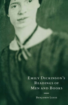 Emily Dickinson's Readings Of Men And Books : Sacred Soundings