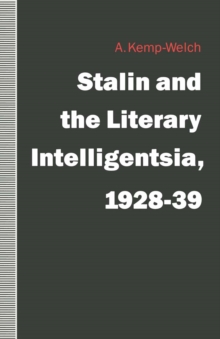 Stalin and the Literary Intelligentsia, 1928-39