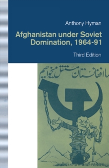 Afghanistan under Soviet Domination, 1964-91