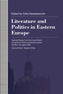 Politics And Literature In Eastern Europe