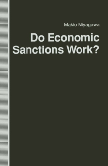 Do Economic Sanctions Work?