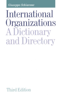 International Organizations : A Dictionary and Directory