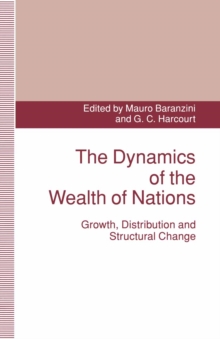 The Dynamics of the Wealth of Nations : Growth, Distribution and Structural Change