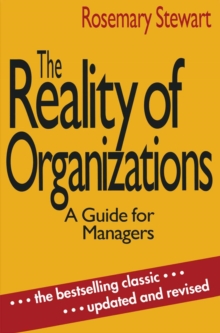 The Reality of Organizations : A Guide for Managers