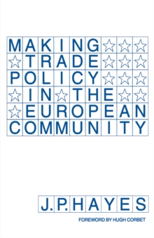 Making Trade Policy in the European Community