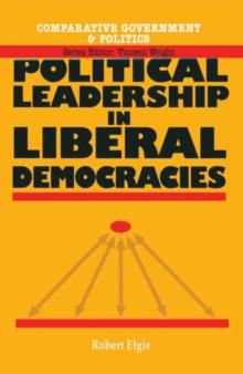 Political Leadership in Liberal Democracies