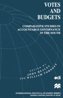 Votes and Budgets : Comparative Studies in Accountable Governance in the South