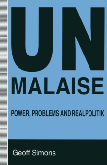 UN Malaise : Power, Problems and Realpolitik