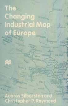 The Changing Industrial Map of Europe