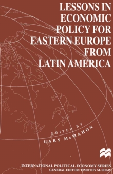 Lessons in Economic Policy for Eastern Europe from Latin America