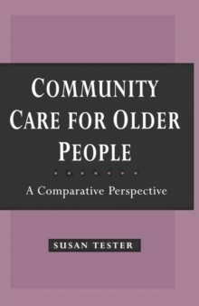 Community Care for Older People : A Comparative Perspective