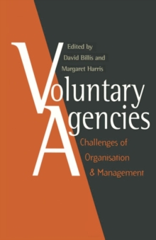 Voluntary Agencies : Challenges of Organisation and Management