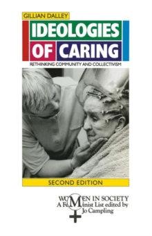 Ideologies of Caring : Rethinking Community and Collectivism