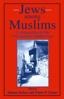 Jews among Muslims : Communities in the Precolonial Middle East