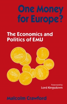 One Money for Europe? : The Economics and Politics of EMU