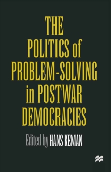 The Politics of Problem-Solving in Postwar Democracies