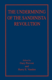 The Undermining of the Sandinista Revolution