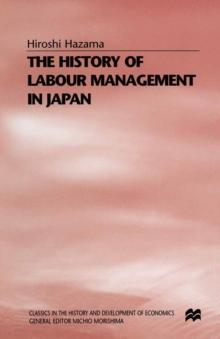 The History of Labour Management in Japan