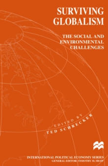 Surviving Globalism : The Social and Environmental Challenges