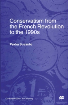 Conservatism from the French Revolution to the 1990s