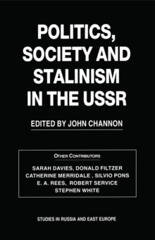 Politics, Society and Stalinism in the USSR