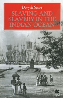 Slaving and Slavery in the Indian Ocean