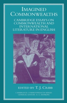 Imagined Commonwealth : Cambridge Essays on Commonwealth and International Literature in English