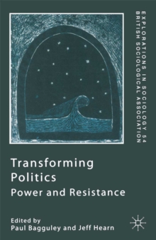 Transforming Politics : Power and Resistance