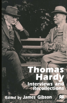 Thomas Hardy : Interviews and Recollections