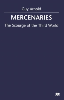 Mercenaries : Scourge of the Developing World