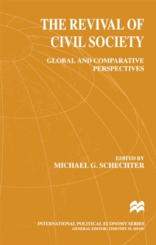 The Revival of Civil Society : Global and Comparative Perspectives